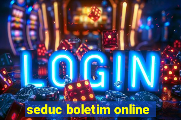 seduc boletim online